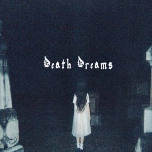 Death Dreams - Single