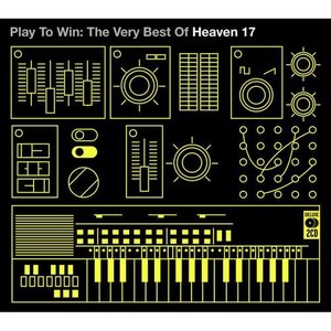 Play To Win: The Best Of Heaven 17