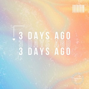 Three Days Ago - Single