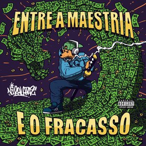 Entre a Maestria e o Fracasso