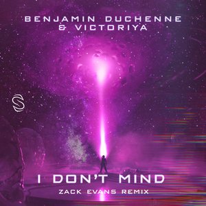 I Don't Mind (Zack Evans Remix)