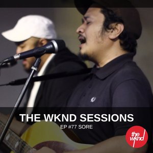 The Wknd Sessions Ep. 77: Sore