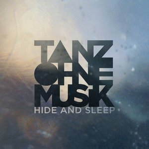 Hide and Sleep