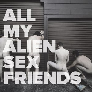 All My Alien Sex Friends 的头像