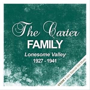 Lonesome Valley  (1927 - 1941)
