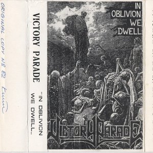 In Oblivion We Dwell