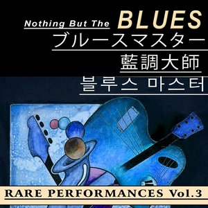 Nothing But the Blues, Vol.3 (Asia Edition)