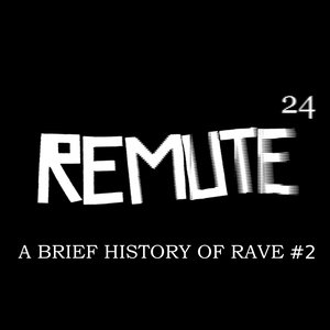 A Brief History of Rave, Vol. 2