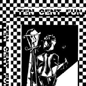 Ten Cent Fun