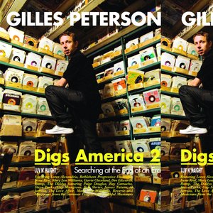 Gilles Peterson Digs America 2 (Searching At The End Of An Era)