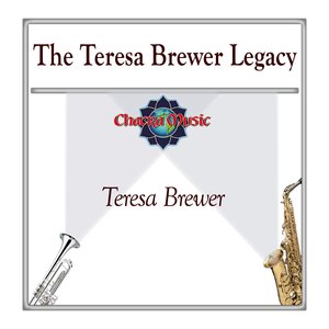 The Teresa Brewer Legacy