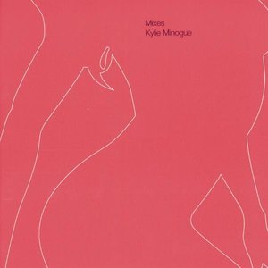 Kylie Minogue: Mixes