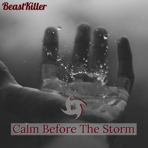 Calm Before the Storm