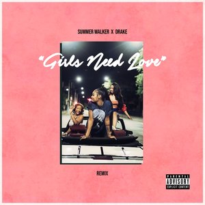 Girls Need Love [remix] [single]