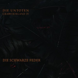 Untoten - Grabsteinland IV: Die schwarze Feder - Zortam Music