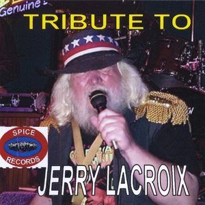 Tribute to Jerry Lacroix