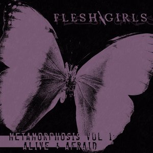 METAMORPHOSIS VOL I: ALIVE & AFRAID EP