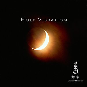 Celestial Scenery: Holy Vibration, Volume 5
