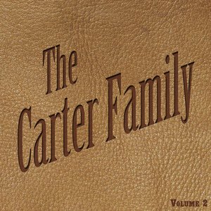 The Carter Family Vol 2