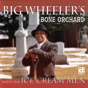 Big Wheeler's Bone Orchard