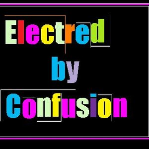 Electred By Confusion