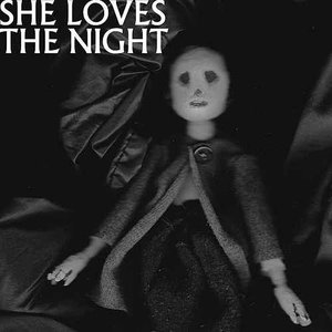 She Loves The Night