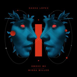 Smoke Me (feat. Misha Miller)
