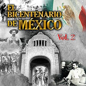 El Bicentenario de Mexico, Vol. 2