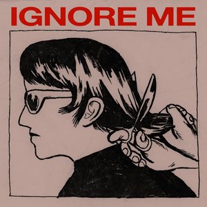 Ignore Me