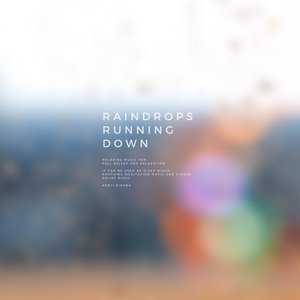 Raindrops Running Down