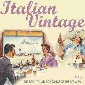 Italian Vintage, Vol. 2 (The Best Italian Pop Songs of the 50s & 60s)
