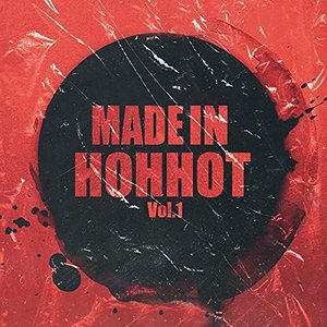 Made In Hohhot, Vol. 1