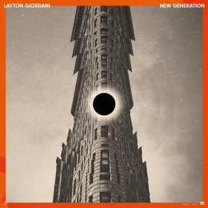 Layton Giordani - New Generation - Zortam Music