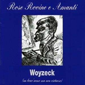 Woyzeck (Un Brav'uomo Ma Non Virtuoso)