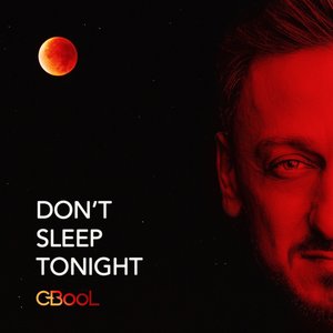 Don't Sleep Tonight - Single