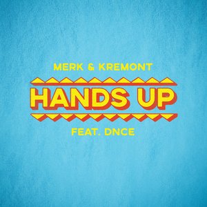 Hands Up (feat. DNCE) - Single