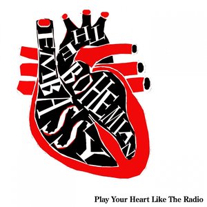 Play Your Heart Like the Radio