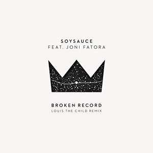 Broken Record (Louis the Child Remix) [feat. Joni Fatora]