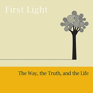 The Way, the Truth, and the Life