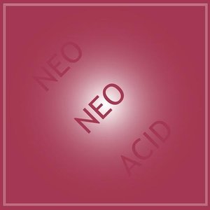 Neo Neo Acid