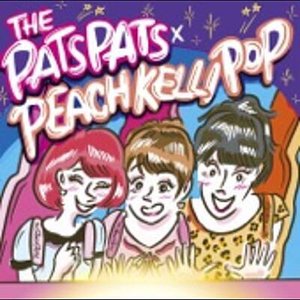 The Pats Pats × Peach Kelli Pop - EP