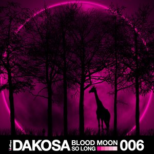 Imagem de 'Dakosa - Blood Moon / So Long (DIFF006D)'