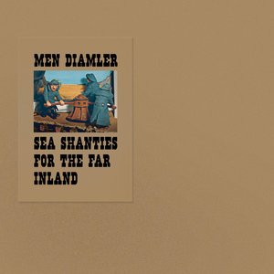 Sea Shanties for the Far Inland