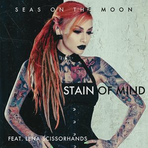 Stain of mind (feat. Lena Scissorhands) - Single