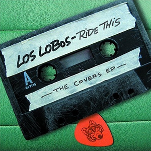 LOS LOBOS - Ride This - Zortam Music