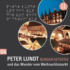 (4) Peter Lundt Und Das Wunder Vom Weihnachtsmarkt