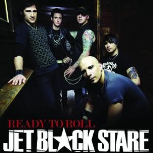 Ready To Roll — Jet Black Stare | Last.fm
