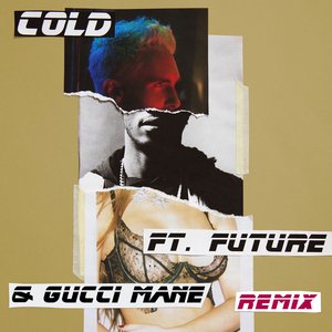 Cold (Remix) [feat. Future & Gucci Mane] - Single