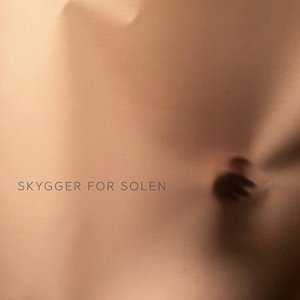 Skygger For Solen