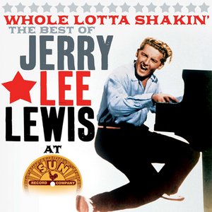 Whole Lotta Shakin' - The Best Of